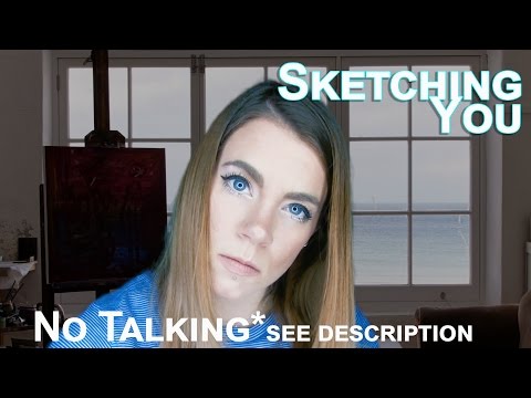 ASMR Role Play - Sketching You (No Talking - but see description)