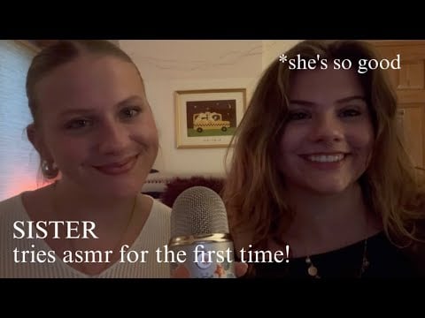 SISTER TRIES ASMR FOR THE FIRST TIME! (trigger assortment, slow asmr) 🌈🙊