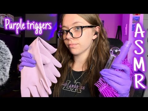 ASMR Only purple triggers 💜