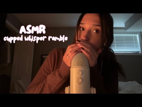 asmr - cupped whisper ramble (+ life update)