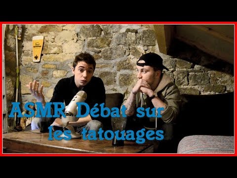 ASMR FRançais : Débat sur le Tatouage