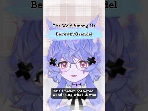 The Wolf Among Us: Beowulf (and Grendel)