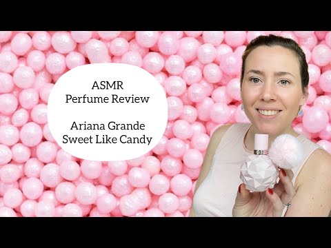 ASMR Perfume Review - Ariana Grande Sweet Like Candy - Glass Tapping & Whispering