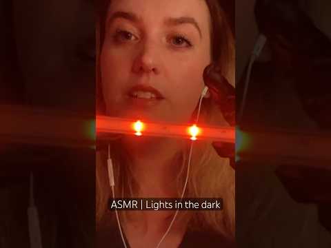 Light trigger ASMR in the dark ✨