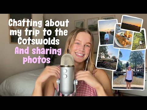 ASMR Whisper Ramble - My trip to the Cotswolds 🏕️ 