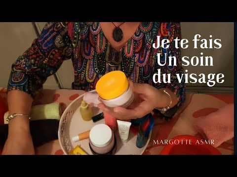 ASMR français,  " Je te fais un soin du visage "