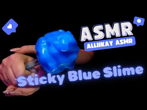 ASMR sticky blue slime
