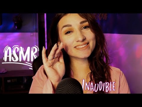ASMR FRANCAIS : INAUDIBLE WHISPERING 😍 TINGLY 🔥