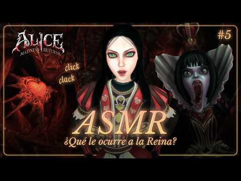 ASMR ✧ Todo empieza a tener sentido ❤️‍🩹 Alice: Madness Returns #5