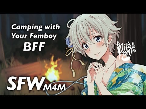 Camping with your Shy BFF [M4M ASMR] [Audio RP X Listener] [Boyfriend]