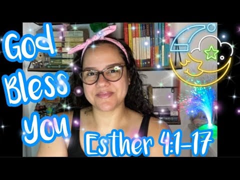 Christian ASMR: Bible Reading 📖 Of “Esther 4:1-17”
