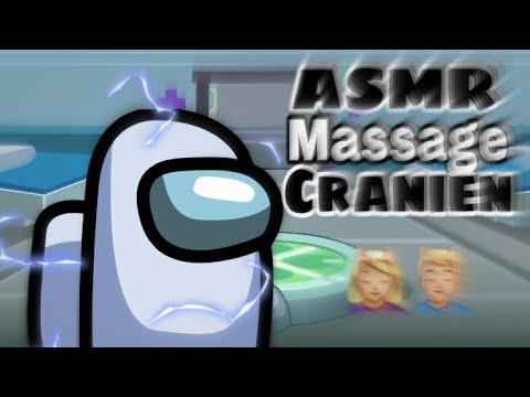 ASMR FRANÇAIS Massages crânien ultra relaxant sur among us 💆🏼‍♂️😴