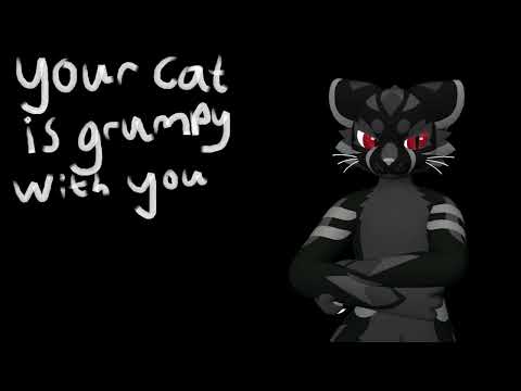 [Furry ASMR] Your cat is grumpy with you [m4a] [purrs] [paws] [petting]