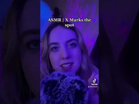 ASMR | X Marks the spot