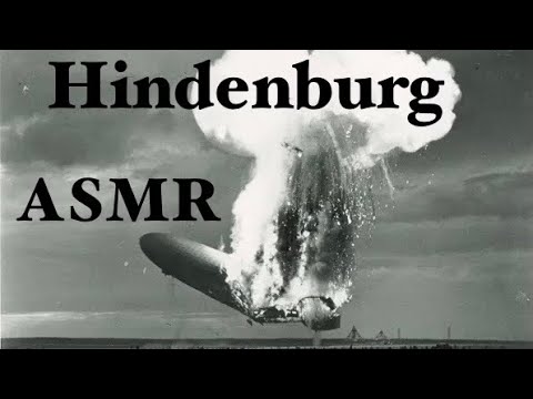 Hindenburg Airship History Discussion ~ Relaxing ASMR Story