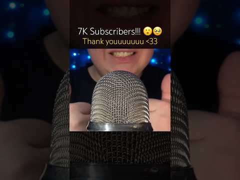 7K Subscribers let’s goooo! 🥹 #asmr