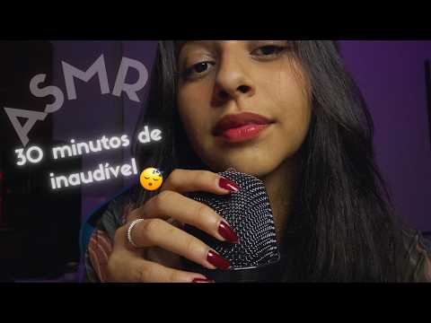 30 MINUTOS DE INAUDÍVEL pra te deixar com MUITO SONO: ASMR