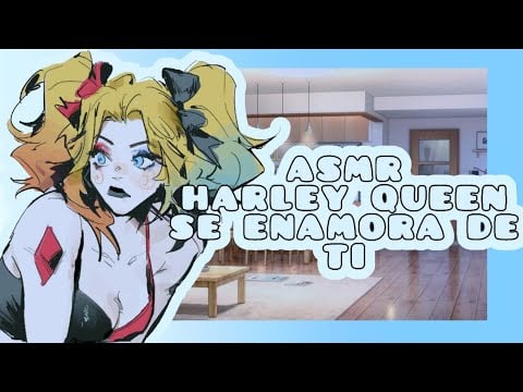//ASMR// harley queen se enamora de ti🌸🤪💓