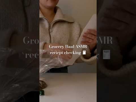 Grocery haul ASMR. Receipt checking ✨🧾 #asmr #groceryhaul #receipt