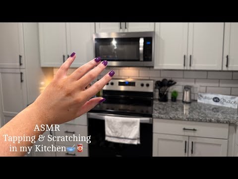 ASMR • Tapping & Scratching in my Kitchen🥣🥫