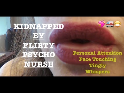 ASMR KIDNAPPED By Flirty Psycho NURSE Who Treats Your Head Injury.