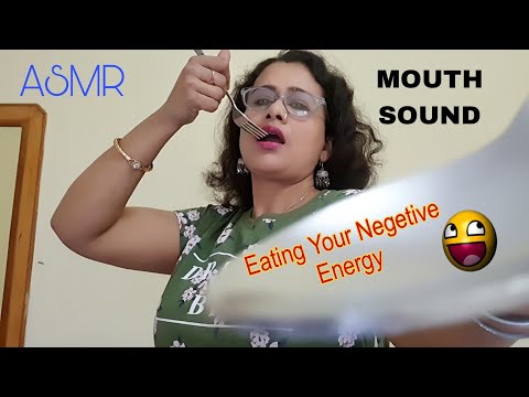 Asmr Mouth Sound Eating Your Negative Energies 🍴 | Asmr Ghosal |