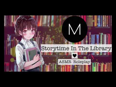 ASMR Roleplay: Storytime In The Library [Dandere Librarian Reading a Fairytale], [F4M], [Momo Pt. 2]