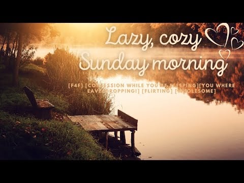 ASMR | Lazy Sunday morning cuddles [F4F] [admiring you] [dreamed about you]
