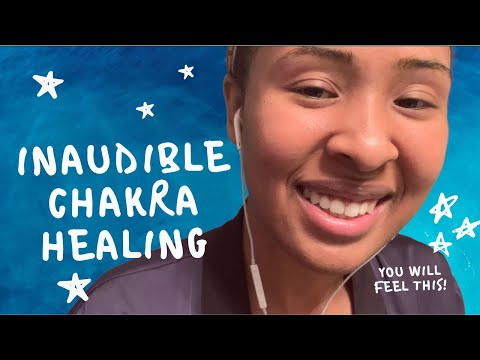Inaudible Chakra Healing | ASMR Reiki