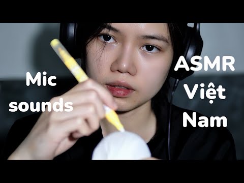 ASMR VIỆT NAM | Âm thanh chà mic giúp bạn dễ ngủ - No talking, only mic sounds |