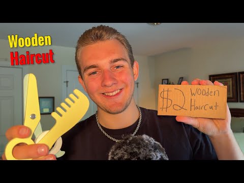 ASMR giving you a $2 Wooden Haircut