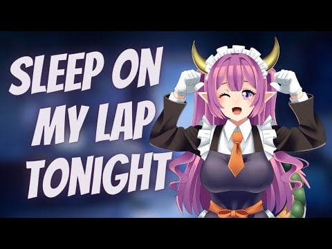 Doting dragon maid cradles you to sleep (F4A) [ASMR] [Ear cleaning] [Cuddles] [Hairplay]