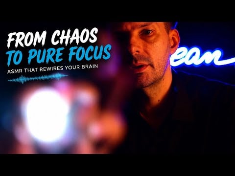 From CHAOS to PURE FOCUS 😌 ASMR That Rewires Your Brain