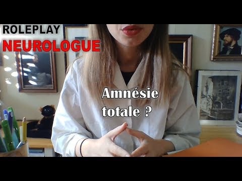 [ASMR français] Roleplay Médecin Neurologue - Vous avez TOUT oublié !