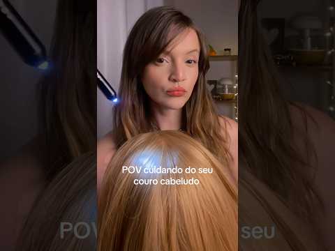 ASMR cuidando do seu couro cabeludo #asmr #asmrbrasil #tingles #scalpmassage