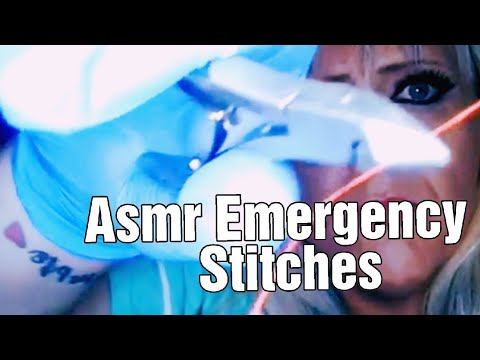 ASMR HOSPITAL EMERGENCY/STITCHES