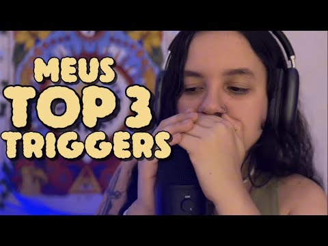 Fazendo ASMR com meus top 3 gatilhos favoritos