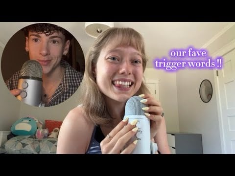 asmr || our fave trigger words with @asmrdill 