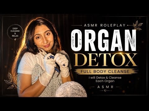 ASMR Organ Detox Roleplay | Virtual Full Body Cleanse ✨