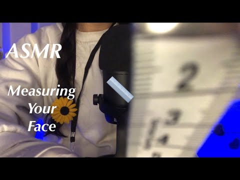 ASMR~ Measuring Your Face 📏🫣