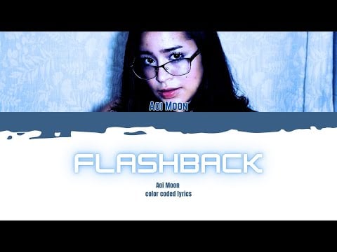 Aoi Moon 'Flashback' Official Lyric Video