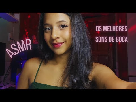 ASMR: os MELHORES sons de boca 👄