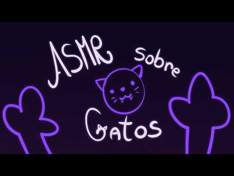 ASMR sobre gatos con soniditos pa' dormir como uno 🐱💤