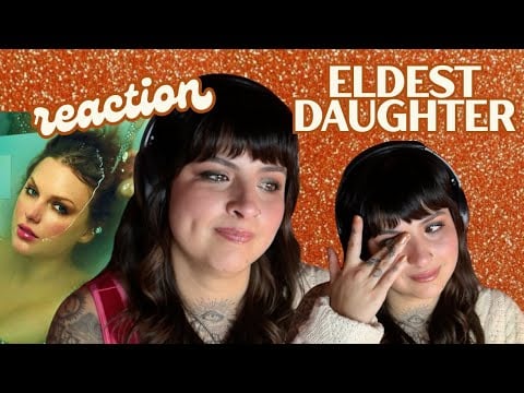 Eldest Daughter ❤️‍🔥 Taylor Swift | First Listen & Reaction