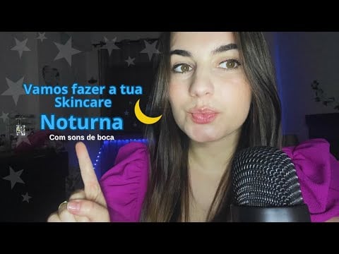 Vamos cuidar da tua pele ✨ Skin Care Noturna com Sons de Boca