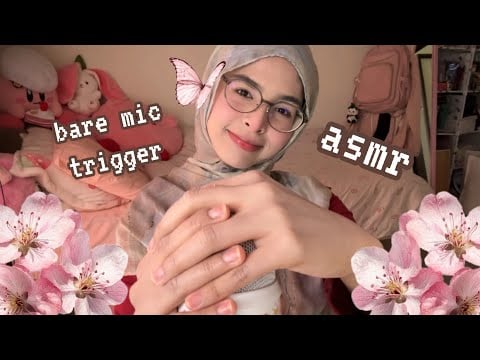 ASMR in Malay ♡ Bare Mic Triggers + Whisper Ramble About Life & Interests 🫧