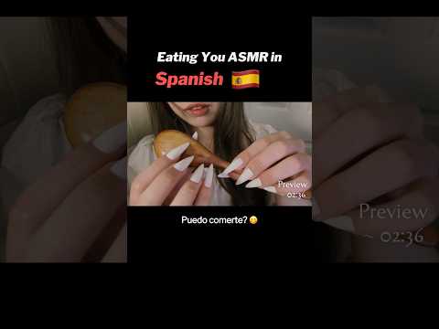 Can I eat you 🇪🇸 #asmr #eatingyou #mukbang #spanishasmr