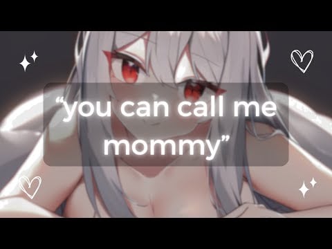 ASMR ~ mommy gf roleplay ♡