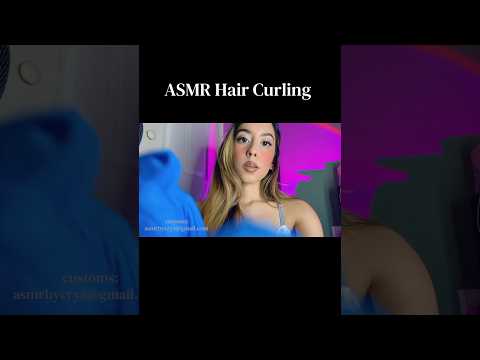 ASMR Hair Curling #asmr #asmrshorts #haircurling #asmrhair