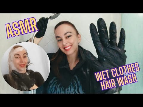 ASMR WET CLOTHES SOUNDS - HOODIE - SWEATER - HAIR WASH - WET LOOK - SHOWER SOUNDS - NITRILE GLOVES